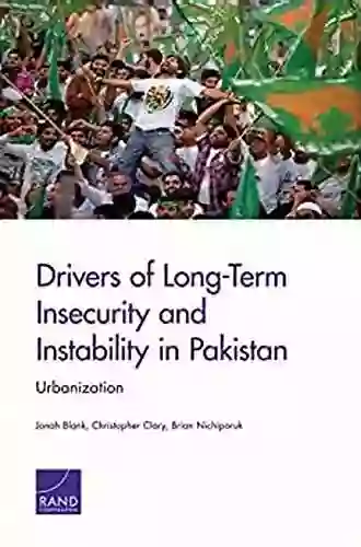 Drivers Of Long Term Insecurity And Instability In Pakistan: Urbanization (National Defense Research Institute)