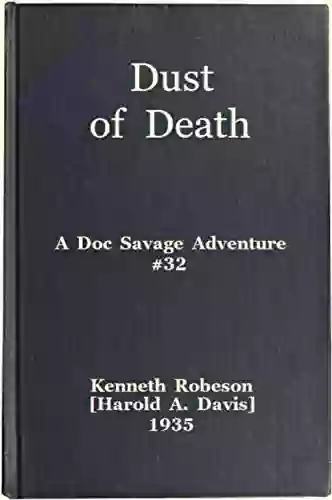 Dust Of Death: A Doc Savage Adventure