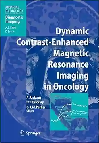 Dynamic Contrast Enhanced Magnetic Resonance Imaging In Oncology (Medical Radiology)