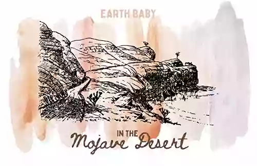 Earth Baby Mojave Desert