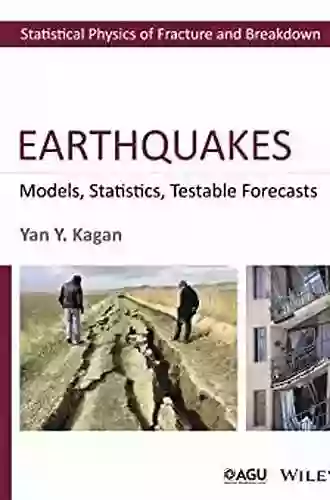 Earthquakes: Models Statistics Testable Forecasts (Wiley Works)