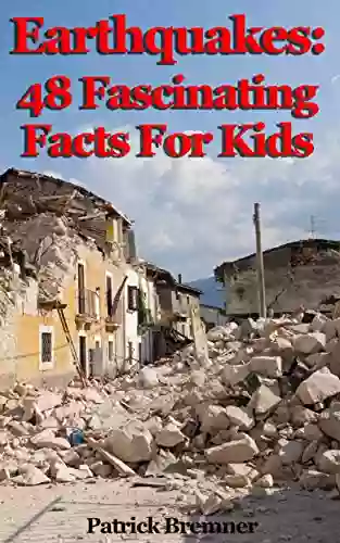 Earthquakes: 48 Fascinating Facts For Kids: Facts About Earthquakes