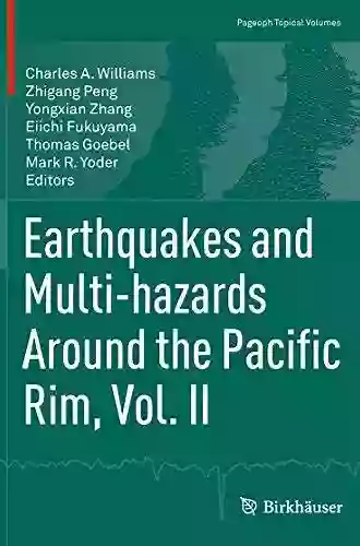 Earthquakes And Multi Hazards Around The Pacific Rim Vol I (Pageoph Topical Volumes)