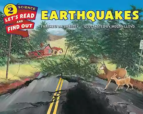 Earthquakes (Let S Read And Find Out Science 1) J Armando Fernandes