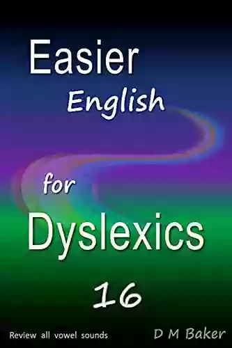 Easier English For Dyslexics 16: Review All Vowel Sounds