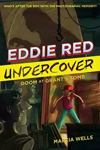 Eddie Red Undercover: Doom At Grant S Tomb