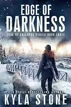 Edge Of Darkness: A Post Apocalyptic EMP Survival Thriller (Edge Of Collapse 3)