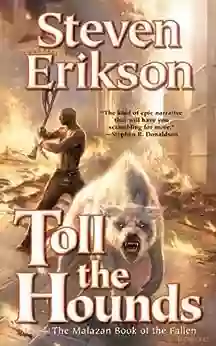 Toll The Hounds: Eight Of The Malazan Of The Fallen