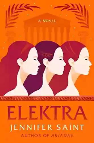 Elektra: A Novel Jennifer Saint