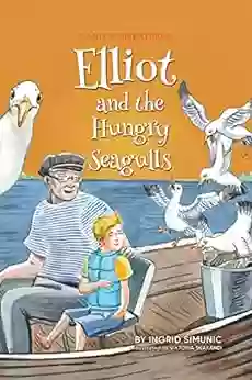 Elliot And The Hungry Seagulls (Elliot S Adventures 4)