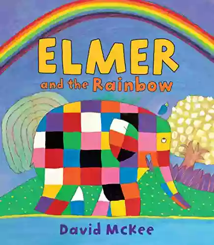 Elmer And The Rainbow David McKee