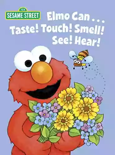 Elmo Can Taste Touch Smell See Hear (Sesame Street) (Big Bird S Favorites Board Books)