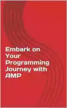 Embark On Your Programming Journey With AMP: Article