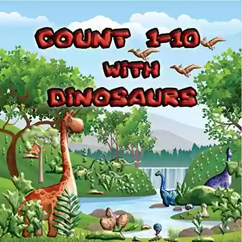 Count 1 10 With Dinosaurs: Search And Count The Dinosaurs Activity For Little Explorers (Search And Solve Books) Kids Age 3 5 Year Old Pretty Multifarious Scenes