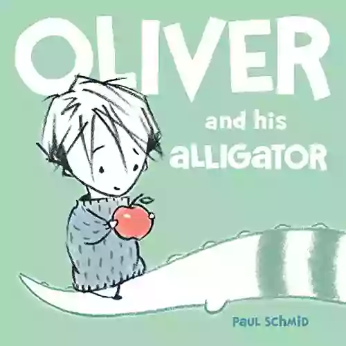 Oliver And His Alligator (Hyperion Picture (eBook))