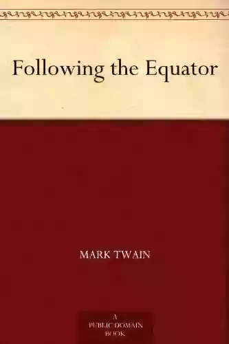 Following The Equator Mark Twain