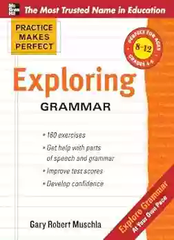 Practice Makes Perfect: Exploring Grammar (Practice Makes Perfect Series)