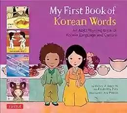 My First Of Korean Words: An ABC Rhyming (My First Words)