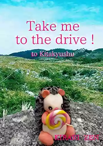 Take Me To The Drive To Kitakyushu: To Kitakyushu