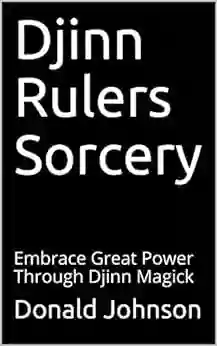 Djinn Rulers Sorcery: Embrace Great Power Through Djinn Magick