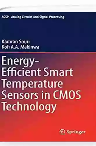 Energy Efficient Smart Temperature Sensors In CMOS Technology (Analog Circuits And Signal Processing)