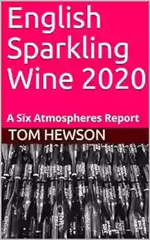 English Sparkling Wine 2020: A Six Atmospheres Report