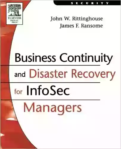 Business Continuity And Disaster Recovery For InfoSec Managers