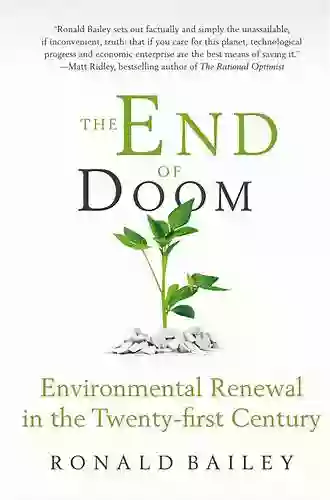 The End Of Doom: Environmental Renewal In The Twenty First Century