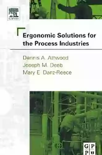 Ergonomic Solutions For The Process Industries