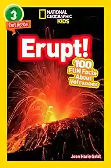 National Geographic Readers: Erupt 100 Fun Facts About Volcanoes (L3)