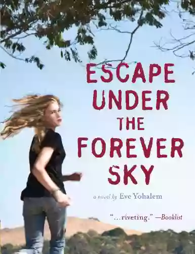 Escape Under The Forever Sky