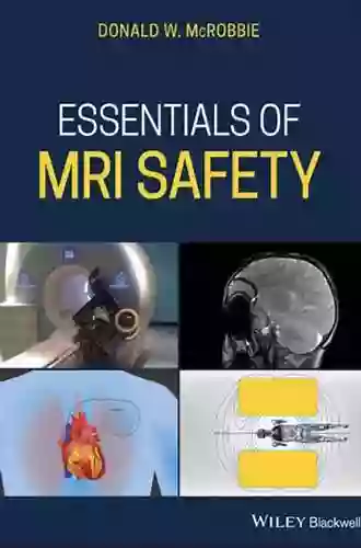 Essentials Of MRI Safety Donald W McRobbie