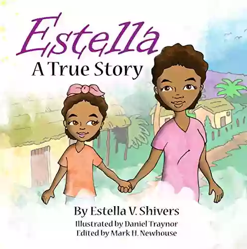 Estella: A True Story Mavis Martin