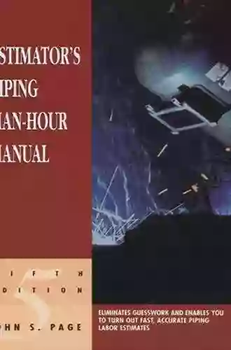 Estimator S Piping Man Hour Manual (Estimator S Man Hour Library)