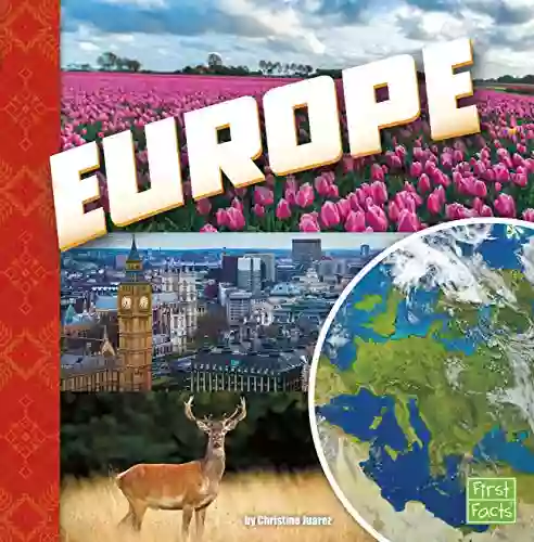 Europe: A 4D (Investigating Continents)