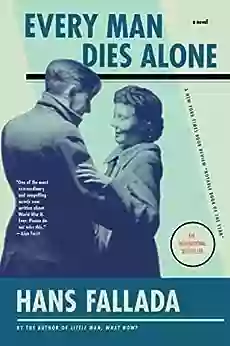 Every Man Dies Alone Hans Fallada