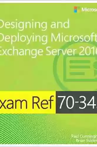 Exam Ref 70 345 Designing And Deploying Microsoft Exchange Server 2016