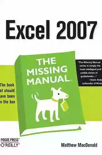 Excel 2007 For Starters: The Missing Manual: The Missing Manual