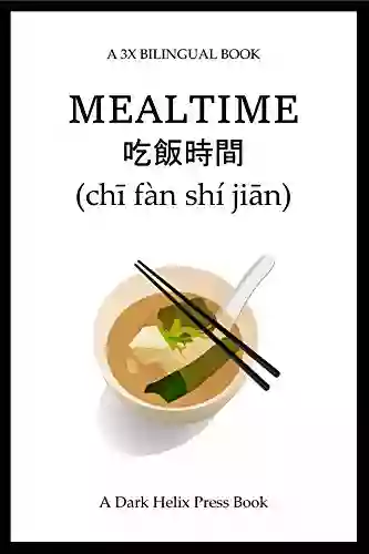 3x Bilingual Mealtime (Chinese English)