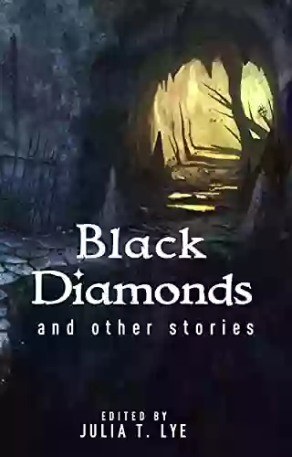 Black Diamonds And Other Stories