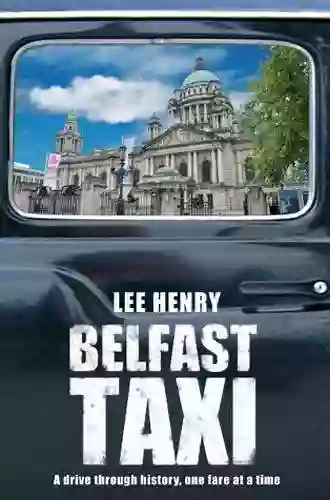 Belfast Taxi: A Drive Through History One Fare at a Time