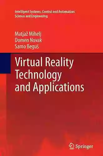 Virtual Reality Technology And Applications (Intelligent Systems Control And Automation: Science And Engineering 67)