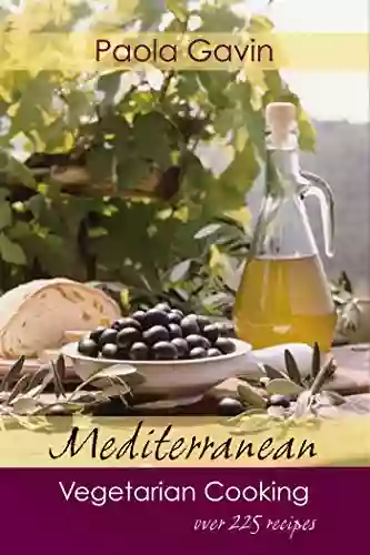 Mediterranean Vegetarian Cooking Paola Gavin