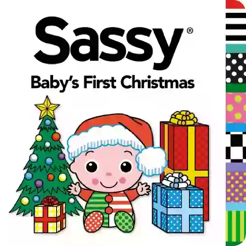 Baby S First Christmas (Sassy) Ernesto Cisneros