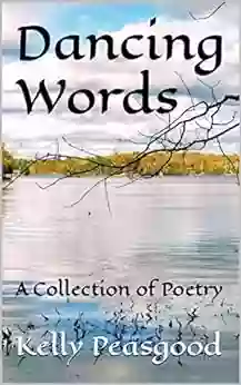 Dancing Words: A Collection Of Poetry