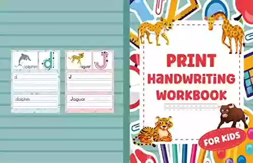 PRINT Handwriting Workbook For Kids: A Made By A Teacher Printing Practice That Helps Kids Print So Even Their Parents Can Read It