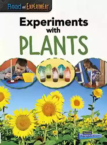 Experiments With Plants (Read And Experiment)