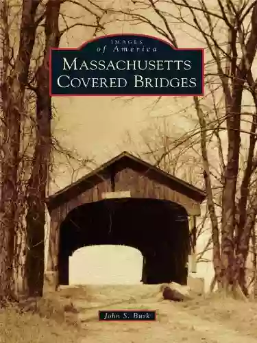 Massachusetts Covered Bridges (Images Of America)