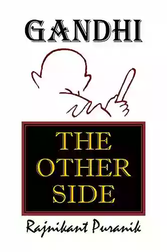 GANDHI : THE OTHER SIDE Hsiao Hung Pai