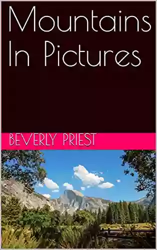 Mountains In Pictures Eugene H Peterson